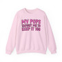 My Pops Taught Me To Keep It 100  - Sweatshirt (pink print)
