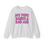 My Pops Raised A Bad Ass  - Sweatshirt (pink print)