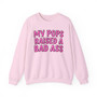 My Pops Raised A Bad Ass  - Sweatshirt (pink print)