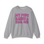 My Pops Raised A Real One  - Sweatshirt (pink print)