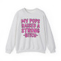 My Pops Raised A Strong Bitch  - Sweatshirt (pink print)