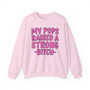 My Pops Raised A Strong Bitch  - Sweatshirt (pink print)