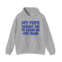 My Pops Taught Me To Stand On Own (Blue Print) - Hoodie