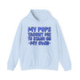 My Pops Taught Me To Stand On Own (Blue Print) - Hoodie