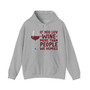 If You Luv Wine More Than People We Homies - Hoodie (#2)