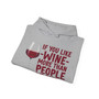 If You Like Wine More Than People We Besties - Hoodie