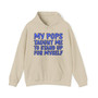 My Pops Taught Me To Stand Up For MySelf (Blue Print) - Hoodie