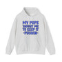 My Pops Taught Me To Keep It Pushin (Blue Print) - Hoodie