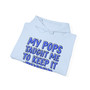 My Pops Taught Me To Keep It Pushin (Blue Print) - Hoodie