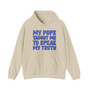 My Pops Taught Me To Speak My Truth (Blue Print) - Hoodie