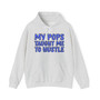 My Pops Taught Me To Hustle (Blue Print) - Hoodie