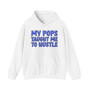 My Pops Taught Me To Hustle (Blue Print) - Hoodie