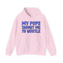My Pops Taught Me To Hustle (Blue Print) - Hoodie