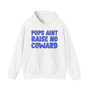 Pops Aint Raise No Coward (Blue Print) - Hoodie