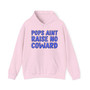 Pops Aint Raise No Coward (Blue Print) - Hoodie