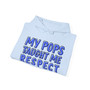 My Pops Taught Me Respect (Blue Print) - Hoodie