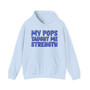 My Pops Taught Me Strength (Blue Print) - Hoodie