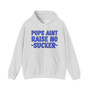 My Pops Aint Raise No Sucker (Blue Print) - Hoodie