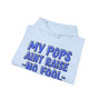 My Pops Aint Raise No Fool (Blue Print) - Hoodie