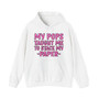 My Pops Taugh Me To Stack My Paper - Hoodie (pink print)