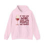 If You Luv Wine More Than People We Family - Hoodie