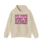 My Pops Taugh Me To Speak Up For Myself - Hoodie (pink print)