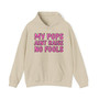 My Pops Aint Raise No Fools - Hoodie (pink print)