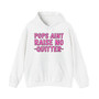Pops Aint Raise No Quitter - Hoodie (pink print)