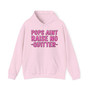 Pops Aint Raise No Quitter - Hoodie (pink print)