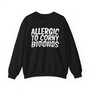 Allergic To Corny Bitches -Sweatshirt (blurred)