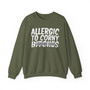 Allergic To Corny Bitches -Sweatshirt (blurred)