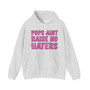 Pops Aint Raise No Haters - Hoodie (pink print)