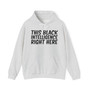 This Black Intelligence Right Here - Hoodie