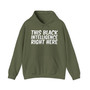 This Black Intelligence Right Here - Hoodie
