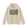 If You Like Sour More Than People We Besties - Hoodie