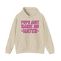 Pops Aint Raise No Hater - Hoodie (pink print)