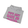 Pops Aint Raise No Hater - Hoodie (pink print)