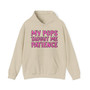 My Pops Taught Me Patience - Hoodie (pink print)