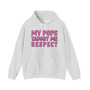 My Pops Taugh Me Respect - Hoodie (pink print)