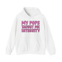 My Pops Taught Me To Integrity - Hoodie (pink print)