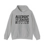 Allergic To Jealous Bitches (blurred) - Hoodie