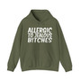 Allergic To Jealous Bitches - Hoodie