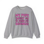 My Pops Taught Me To Mind My Business  - Sweatshirt (pink print)