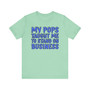 My Pops Taught Me To Stand On Business (Blue Print) T-shirt