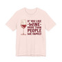 If You Like Wine More Than People We Family (Tee shirt)