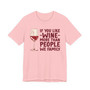 If You Like Wine More Than People We Family (Tee shirt)