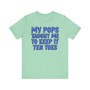 My Pops Taught Me To Keep It Ten Toes (Blue Print) T-shirt