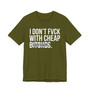 I Don't Fuck With Cheap Bitches -T-shirt (blurred print)