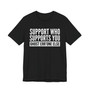 Support Whoever Supports You Ghost Err'one Else T-shirt (block)