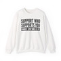 Support Who Supports You Ghost Err'one Else - Sweatshirt (block)
